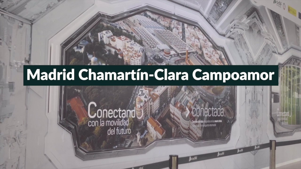 Vídeo: Nueva estación de Madrid - Chamartín Clara Campoamor