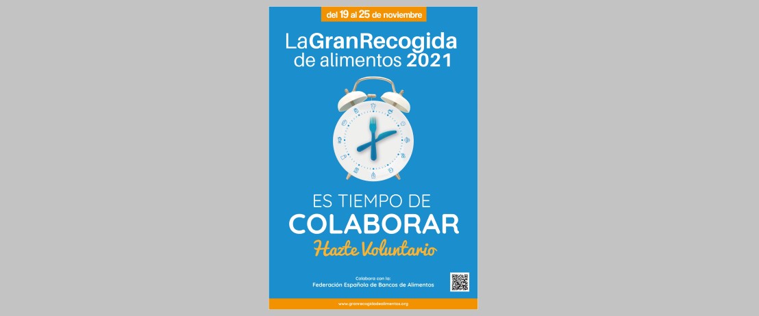 Del 19 al 25 de noviembre. Desde FESBAL los 54 bancos de alimentos de España nos piden colaboración en la difusión del llamamiento a colaborar como voluntarios en ´La Gran Recogida de Alimentos’ 2021.